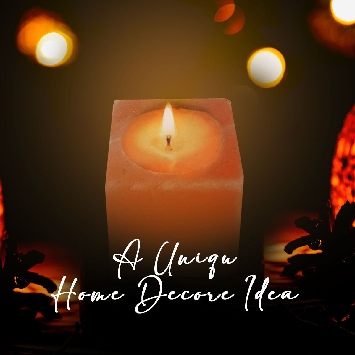 Candle with text 'A Unique Home Decor Idea' on a dark background