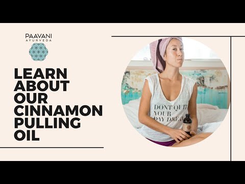 Promotional image for Paavani Ayurveda cinnamon pulling oil with a woman in a towel.